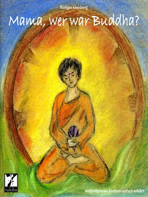 cover image of Mama, wer war Buddha?